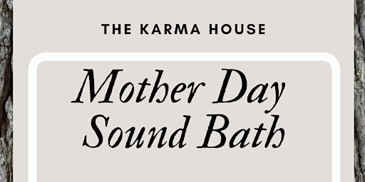 Primaire afbeelding van Mother's Day Sound Bath
