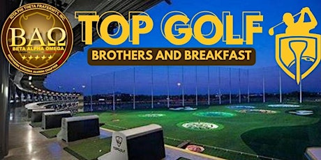 BAO  Northern VA Iotas Top Golf "Brothers and Breakfast"