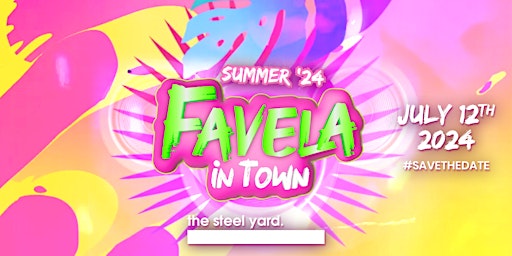 Favela In Town - Summer Party primary image