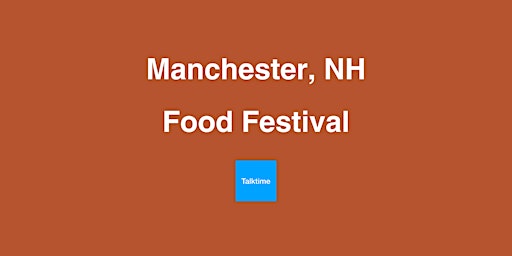 Hauptbild für Food Festival - Manchester