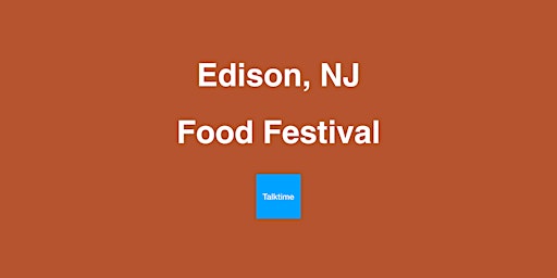 Food Festival - Edison  primärbild