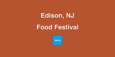 Food Festival - Edison primary image