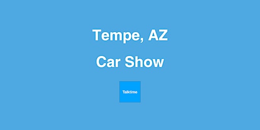 Car Show - Tempe primary image