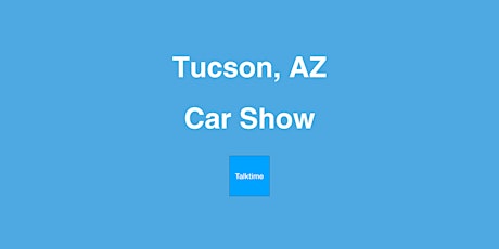 Car Show - Tucson
