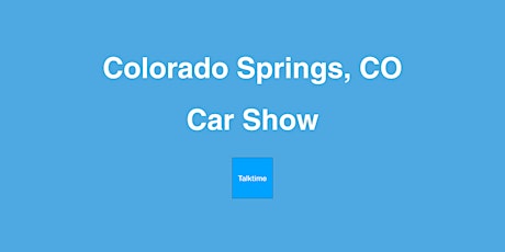 Car Show - Colorado Springs