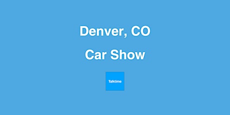 Car Show - Denver