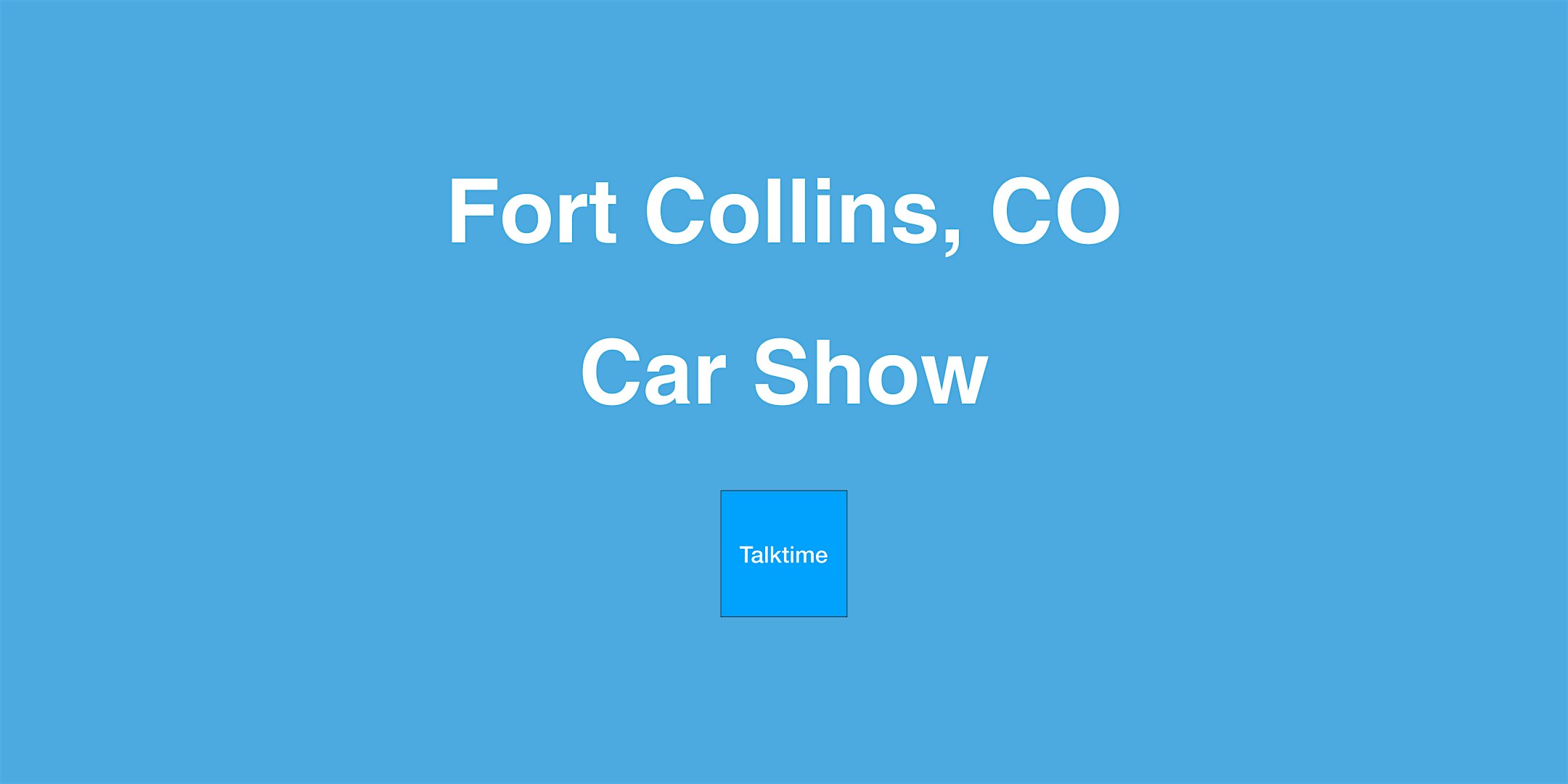 Car Show - Fort Collins
