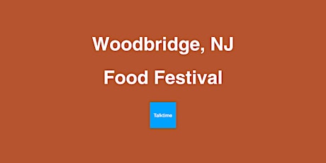 Food Festival - Woodbridge