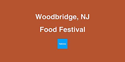Imagem principal do evento Food Festival - Woodbridge