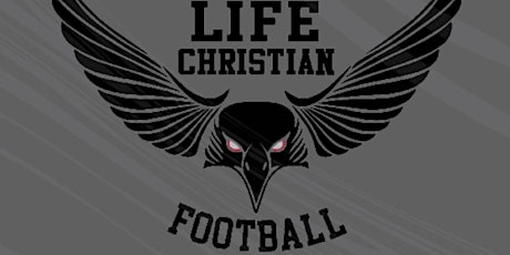 Life Christian Academy E.A.G.L.E. One week Youth Football Camp