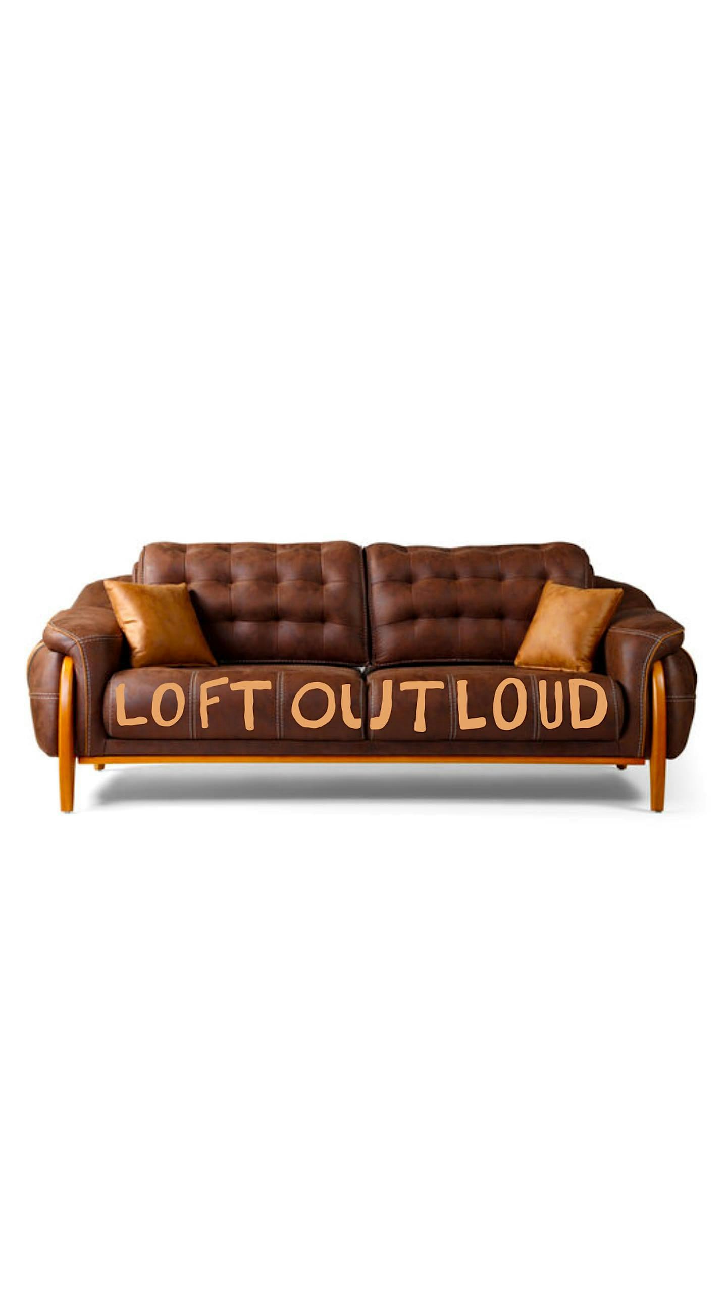 Loft out Loud