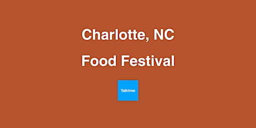Imagen principal de Food Festival - Charlotte