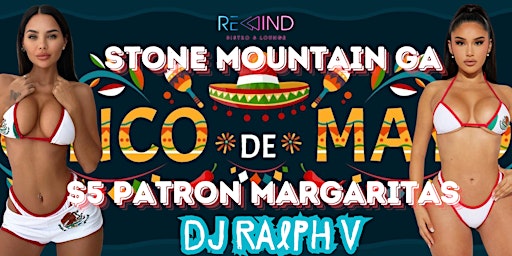Cinco De Mayo @ Rewind Stone Mountain Sundays primary image