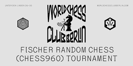 Hauptbild für Fischer Random Chess (Chess960) Tournament