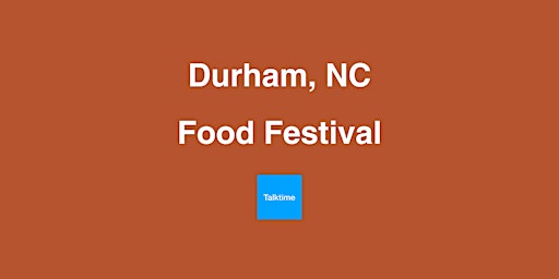 Food Festival - Durham