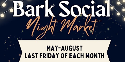 Bark Social Presents the Maker's Valley Summer Night Market  primärbild