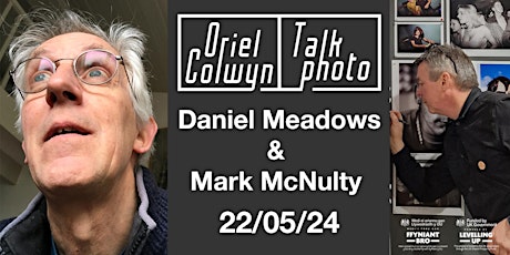 TALK PHOTO! (with Daniel Meadows & Mark McNulty)