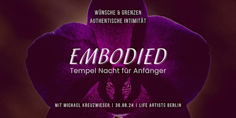 EMBODIED - Tempelnacht für Anfänger - AUGUST
