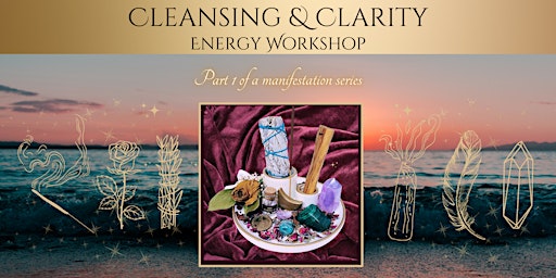 Imagem principal do evento Cleansing & Clarity Energy Workshop