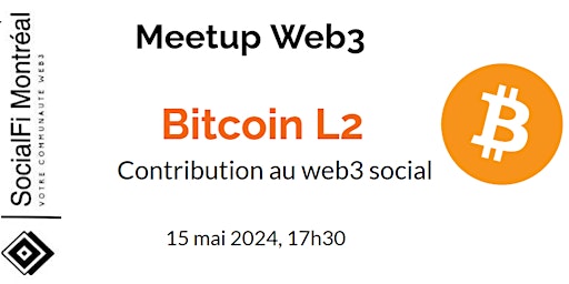 Imagem principal do evento Meetup : Bitcoin L2 - Contribution au web3 social.
