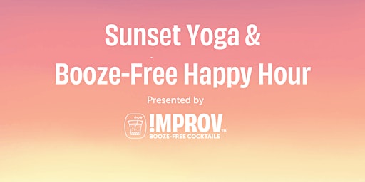 Primaire afbeelding van Sunset Yoga & Booze-Free Happy Hour