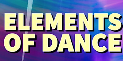 Hauptbild für Elements of Dance Workshop Series