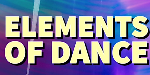 Elements of Dance Workshop Series primary image
