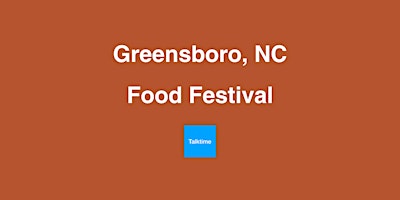 Food Festival - Greensboro primary image
