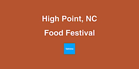 Food Festival - High Point