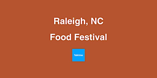 Immagine principale di Food Festival - Raleigh 