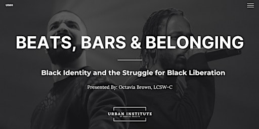Imagem principal do evento Beats, Bars & Belonging: Black Identity and the Struggle for Liberation