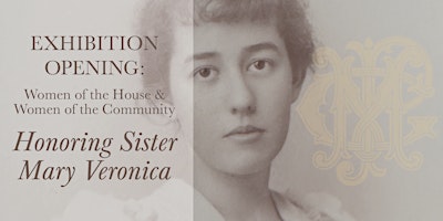 Imagem principal do evento Exhibition Opening: Honoring Sister Mary Veronica