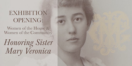 Exhibition Opening: Honoring Sister Mary Veronica primary image