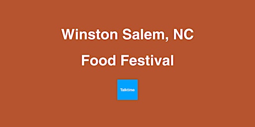 Food Festival - Winston Salem primary image