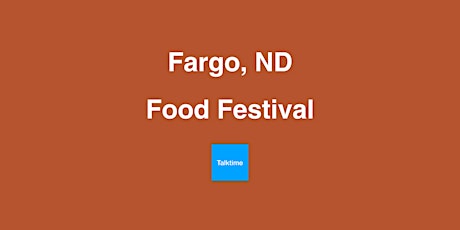 Food Festival - Fargo