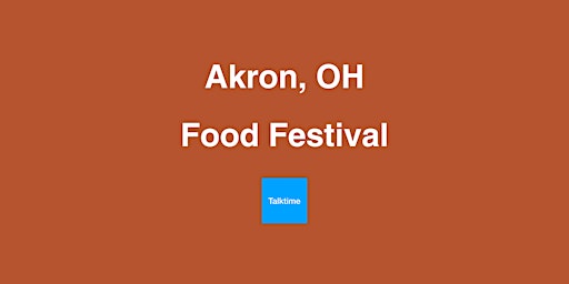 Image principale de Food Festival - Akron
