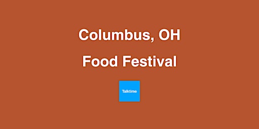 Imagem principal do evento Food Festival - Columbus