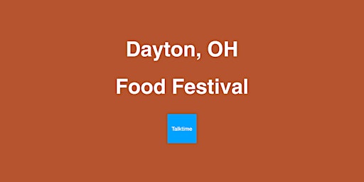 Hauptbild für Food Festival - Dayton