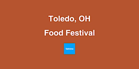 Food Festival - Toledo