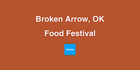 Food Festival - Broken Arrow
