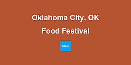 Food Festival - Oklahoma City