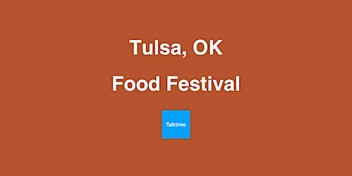 Hauptbild für Food Festival - Tulsa