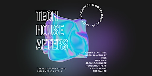 Image principale de Tech House Afters Party at The Warehouse St Pete
