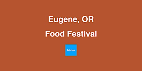 Food Festival - Eugene