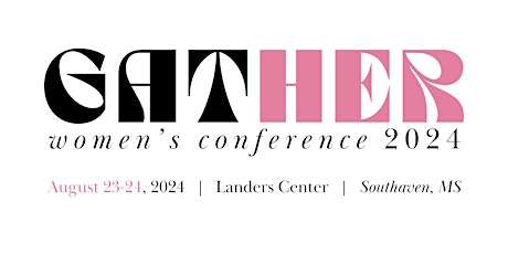 Gather 2024 Women's Conference - GREATER!