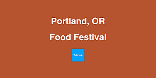Food Festival - Portland  primärbild