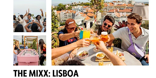 Hauptbild für The Mixx: Lisbon - Social at Mama Shelter