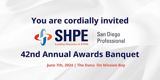 Primaire afbeelding van SHPE San Diego Professional 42nd Annual Banquet