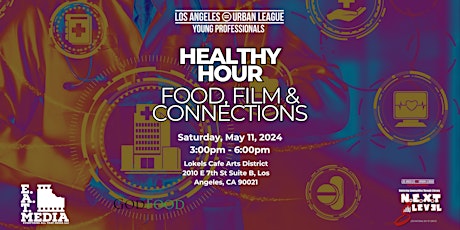 Healthy Hour - Food, Film and Connections | National Day of Service