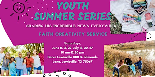 Christian Youth Summer Series: Faith, Art & Service primary image